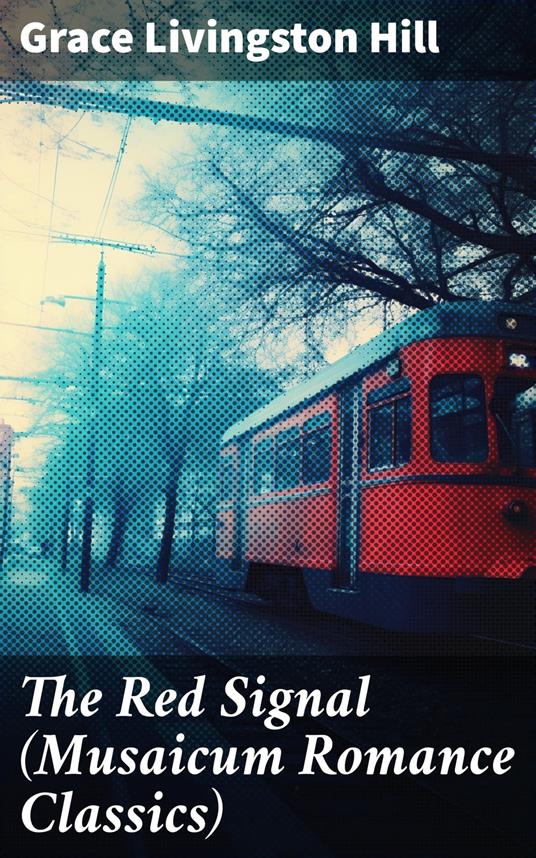 The Red Signal (Musaicum Romance Classics)