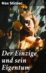 Der Einzige und sein Eigentum