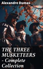 THE THREE MUSKETEERS - Complete Collection