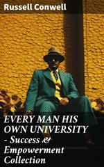 EVERY MAN HIS OWN UNIVERSITY – Success & Empowerment Collection