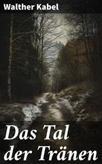 Das Tal der Tränen