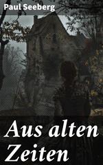 Aus alten Zeiten