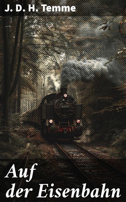 Auf der Eisenbahn