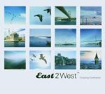 East 2 West. Crossing Continents