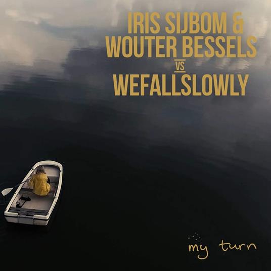 My Turn - CD Audio di We Fall Slowly