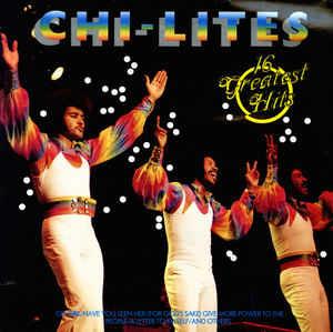 16 Greatest Hits - Vinile LP di Chi-Lites