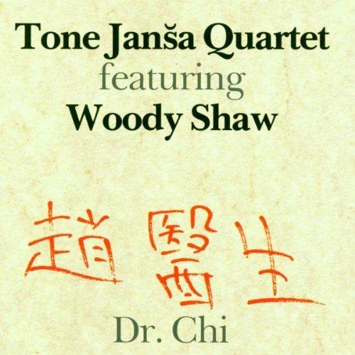 Dr. Chi - CD Audio di Woody Shaw,Tone Jansa