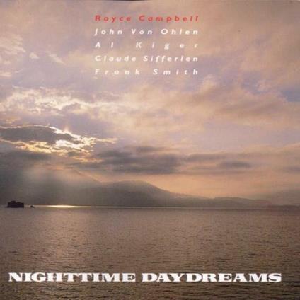 Nightime Daydreams - CD Audio di Royce Campbell