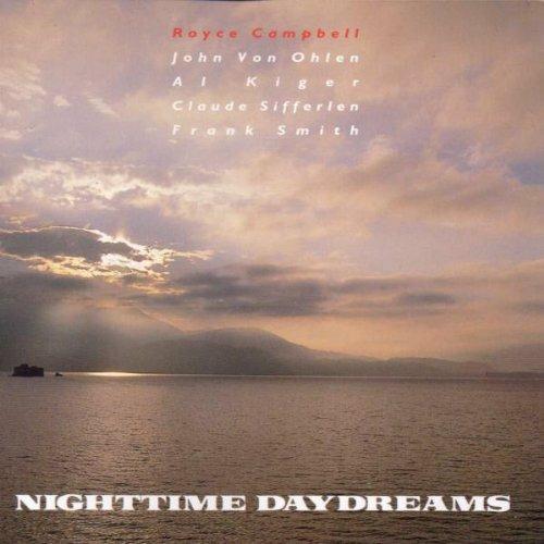 Nightime Daydreams - CD Audio di Royce Campbell