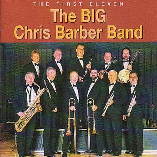 Chris Barber Band - The First Eleven - CD Audio