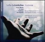 Kadenza - CD Audio di Sofia Gubaidulina,José Ramon Encinar,Orchestra Nazionale Basca