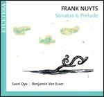 Sonate e preludi - CD Audio di Frank Nuyts,Saori Oya,Benjamin van Esser