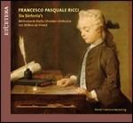 6 Sinfonie op.2 - CD Audio di Francesco Pasquale Ricci
