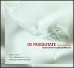 De Fragilitate. Hymns from medieval Finland