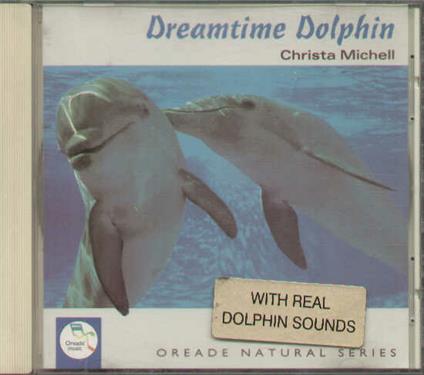 Dreamtime Dolphin - CD Audio di Chris Michell