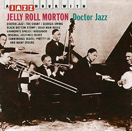 A Jazz Hour with - CD Audio di Jelly Roll Morton