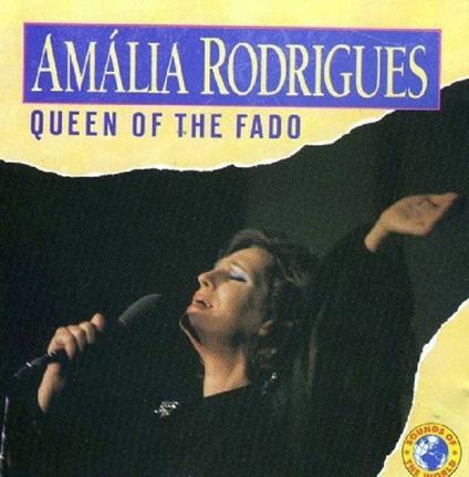 Queen of the Fado - CD Audio di Amalia Rodrigues