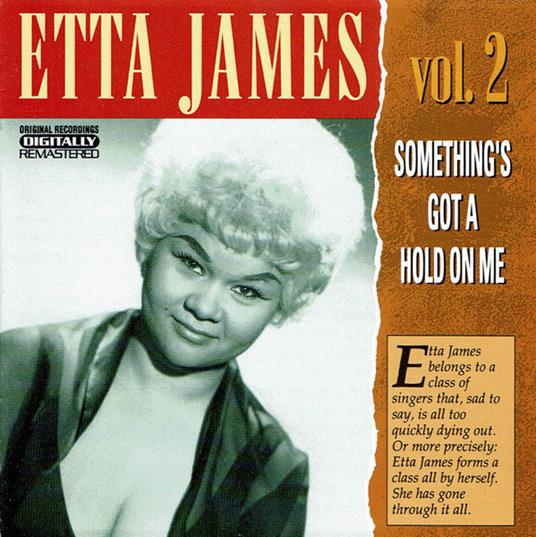 Something's Got A Hold On Me - CD Audio di Etta James