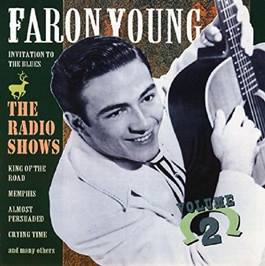 Radio Shows vol.2 - CD Audio di Faron Young
