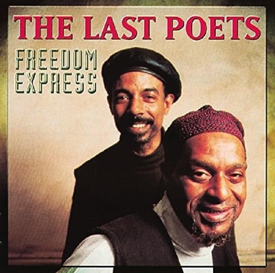 Freedom Express - CD Audio di Last Poets