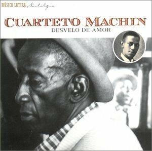 Desvelo De Amor 1930-1935 - CD Audio di Cuarteto Machin