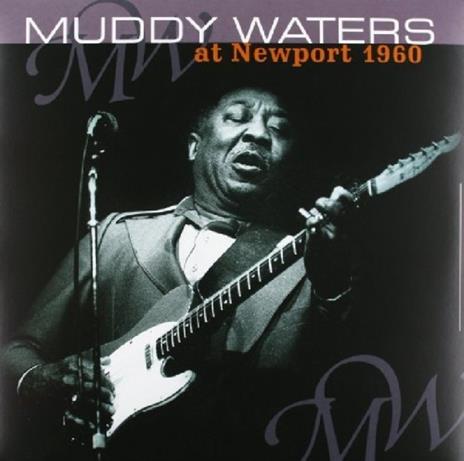 At Newport 1960 - Vinile LP di Muddy Waters