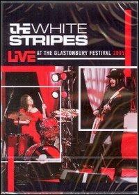 The White Stripes. Live at the Glastonbury Festival 2005 (DVD) - DVD di White Stripes