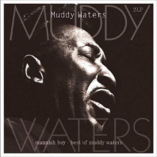 Mannish Boy. Best of - Vinile LP di Muddy Waters