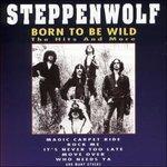 Born to Be Wild - CD Audio di Steppenwolf