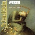 C.M. Von Weber - Virtuoso Lyricism