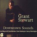 Downtown Sounds - CD Audio di Grant Stewart