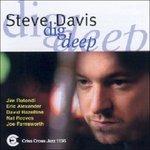 Dig Deep - CD Audio di Steve Davis