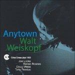 Anytown - CD Audio di Walt Weiskopf