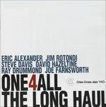 The Long Haul - CD Audio di One for All,Eric Alexander