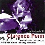 Play Penn - CD Audio di Clarence Penn