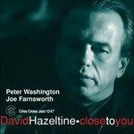 Close to You - CD Audio di David Hazeltine