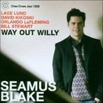 Way Out Willy - CD Audio di Seamus Blake