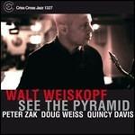 See the Pyramid - CD Audio di Walt Weiscopf