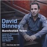 Barefooted Town - CD Audio di David Binney