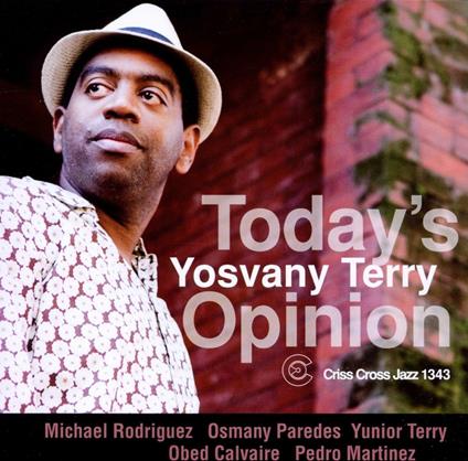 Today's Opinion - CD Audio di Yosvany Terry