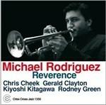 Reverence - CD Audio di Michael Rodriguez