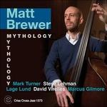 Mythology - CD Audio di Matt Brewer