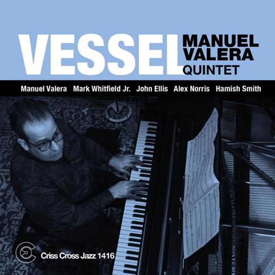 Vessel - CD Audio di Manuel Valera