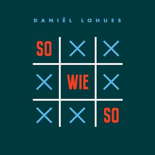 Sowieso - CD Audio di Daniel Lohues