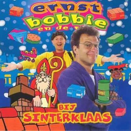 Bij Sinterklaas - CD Audio di Ernst Bobbie en de Rest