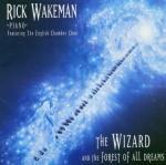 The Wizard and the Forest of All Dreams - CD Audio di Rick Wakeman