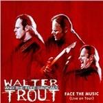 Face the Music Live - CD Audio di Walter Trout (Band)