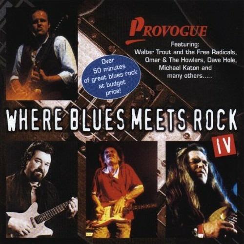 Where Blues Meets Rock IV - CD Audio