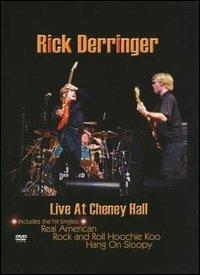 Rick Derringer. Live At The Cheney Hall (DVD) - DVD di Rick Derringer