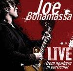 Live from Nowhere in Particular - Vinile LP di Joe Bonamassa